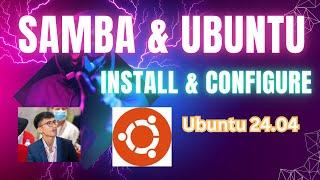 How to Install and Configure SAMBA on Ubuntu 24.04 - Tech with Vichka