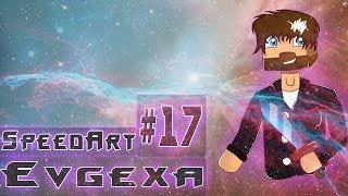 SpeedART #17: Evgexa