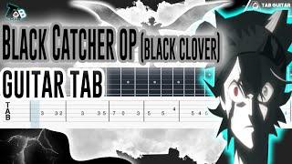 Black Clover Opening 10 - Black Catcher (VICKEBLANKA) Guitar Tutorial Tab