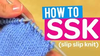 HOW TO SSK (SLIP SLIP KNIT) | QUICK KNITTING TUTORIAL