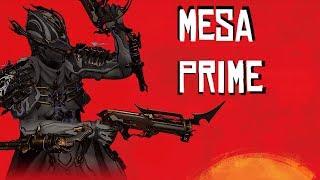 Warframe: Mesa Prime - Objectively Best Prime