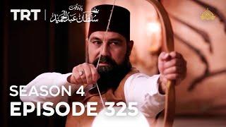 Payitaht Sultan Abdulhamid Episode 325 | Season 4