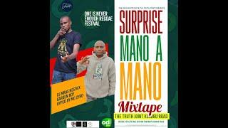 MANO A MANO MIXTAPE BY DJ MRAS NESTA & GARDEN BOY HYPED BY MC CYRO