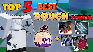 TOP 5 BEST DOUGH COMBO!! | One shot 30M! | Blox fruits 