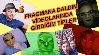 Fragmana daldım videolarında girdiğim tipler :)