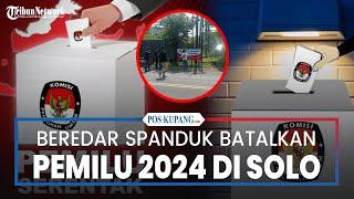 Beredar Spanduk Batalkan Pemilu 2024 dengan People Power di Karanganyar, Siapa Dalangnya?
