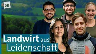 Beruf Landwirt - Wie Jungbauern im Saarland neue Wege gehen