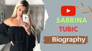 Sabrina Tubic Biography | Age Height Weight Lifestyle | Fashion Model