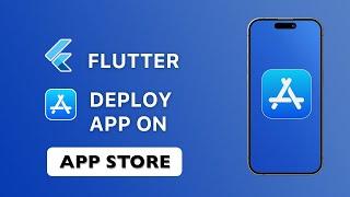 How to Publish Flutter App on App Store Build, Release & Deploy App