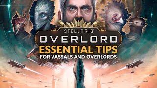 STELLARIS: OVERLORD - Essential Tips for Vassals and Overlords (Beginner's Guide)