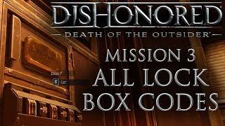 Dishonored: Death of the Outsider Mission 3 Lock Box Codes: Cristofer Jeorge, Morgan Yu, Dr. Galvani