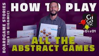 This is Gigamic! Episode 01 - How to play all the Abstract Games!