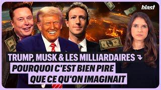 TRUMP, MUSK ET LES MILLIARDAIRES : POURQUOI C'EST BIEN PIRE QUE CE QU'ON IMAGINAIT