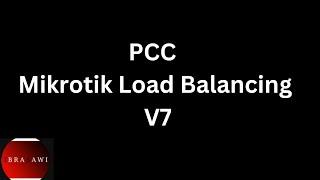 40- Mikrotik Load Balancing  V7 - دمج الخطوط في المايكروتك الاصدار السابع