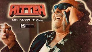 HITTEN - Mr. Know It All (Official Music Video | © High Roller Records 2023)