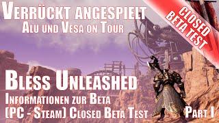 Bless Unleashed PC CBT Informationen zur Beta - Verrückt angespielt - Alu und Vesa on Tour Part I