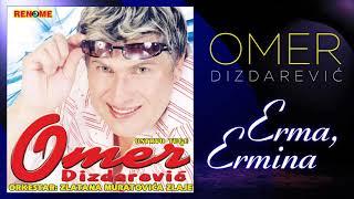 Omer Dizdarevic - Erma, Ermina (Audio 2003)