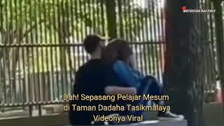 LAGI VIRAL! DUA REMAJA USAI SEKOLAH MESUM DI TAMAN  #remaja #pelajar #dadaha #tasikmalaya #viral