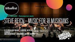 Steve Reich – Music for 18 musicians by University of the ARTS Helsinki - SIBELIUS ACADEMY