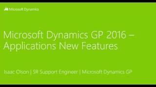 Microsoft Dynamics GP 2016 Application New Features