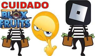 ROBLOX BLOX FRUITS ME ROBÓ 600 ROBUX [CUIDADO O PODRÍAS PERDER TU DINERO ]