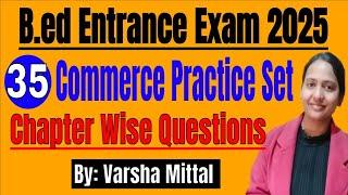 B.ED Entrance Exam 2025 Preparation || COMMERCE Practice Set || bed sole proprietorship