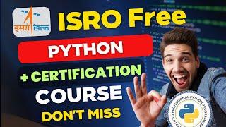  ISRO Free Python Course with Certification | Master Python, AI & ML | Don’t Miss