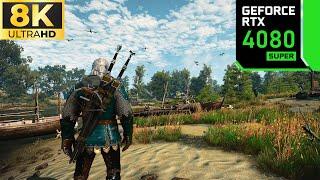 8K Witcher 3: Best Mods For ULTIMATE Immersion - RTX 4080 Super