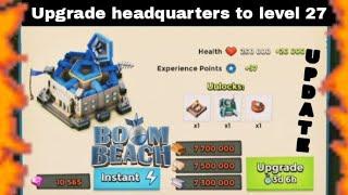 HQ 27 & Major Upgrades (1st & 2nd Upgrades are IMPORTANT) Boom Beach 2024 UPDATE