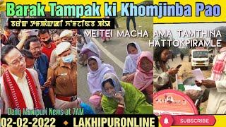 Barak Tampak ki Khomjinba Pao - 2 Feb 2022