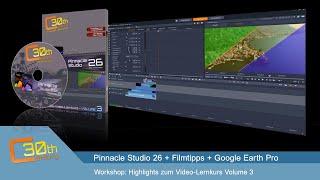 Highlights zum Video Lernkurs Volume 3 für Pinnacle Studio 26 (alle Versionen)