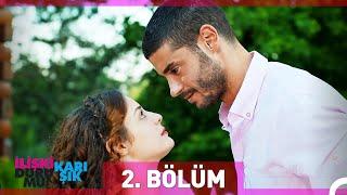 İlişki Durumu Karışık 2. Bölüm