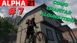 Crafitando itens, cozinhando e fazendo algumas missões! - 7 Days To Die (Alpha 21) #7