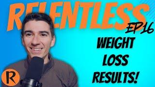 Craig's Weight Loss Challenge (Results!) | Relentless Podcast Ep16