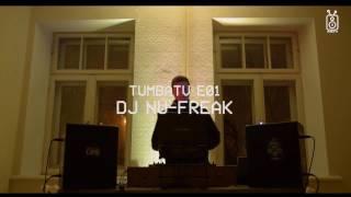 TUMBATV E01 - DJ NU-FREAK