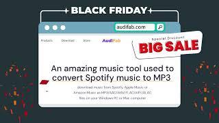 Black Friday Deal for AudiFab Music Converter 2023