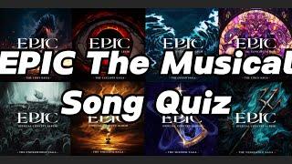 EPIC The Musical Song Quiz