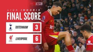 Highlights: Tottenham 3-6 Liverpool