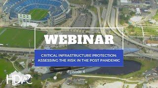 HDIAC Webinar: Critical Infrastructure Protection: Assessing the Risk in the Post Pandemic
