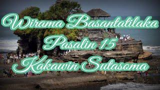 Wirama Basantatilaka Pasalin 15 Kakawin Sutasoma