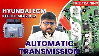 Hyundai Automatic Transmission Problem From ECM | MG17.9.12 | ECM Repairing Training | #ecmtraining