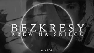 BEZKRESY - Krew na śniegu (Blood on Snow) [Atmospheric Black Metal, Post Black Metal)