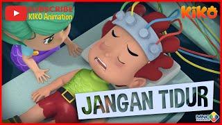 KIKO – JANGAN TIDUR | ANIMASI ANAK INDONESIA