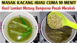 CARA MASAK BUBUR KACANG HIJAU CEPAT MATANG CUMA 10 MENIT HASIL LEMBUT MEREKAH DAN HEMAT GAS