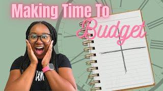 Making Time to Budget | How to Budget Your Money | Krys the Maximizer