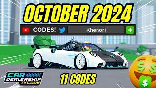 CODES are BROKEN?! 11 WORKING CODES CAR DEALERSHIP TYCOON OCT 2024! #cardealershiptycoon #roblox