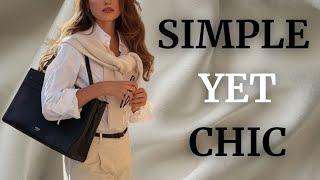 "How to Dress Simple Yet Chic: Timeless Style Tips"  | How to be elegant woman