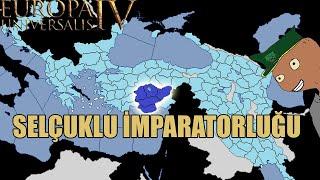 EU4:SELÇUKLU İMPARATORLUĞU