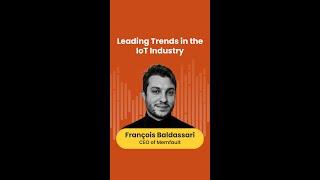 Leading Trends in the IoT Industry #Shorts