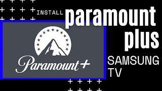 How To Install Paramount Plus on Samsung TV